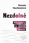 Nezdolné - Daniela Nacházelová - kniha z kategorie Životopisy