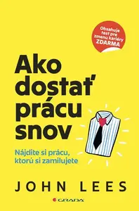 Ako dostať prácu snov, Lees John