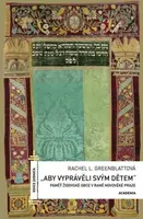 "Aby vyprávěli svým dětem" - Rachel L. Greenblattová