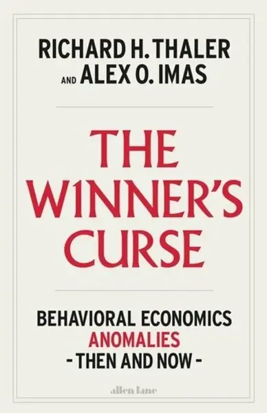 The Winners Curse - Richard H. Thaler, Alex O. Imas