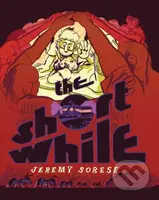 The Short While - Jeremy Sorese - kniha z kategorie Komiksy