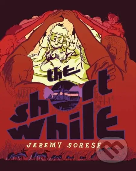 The Short While - Jeremy Sorese - kniha z kategorie Komiksy