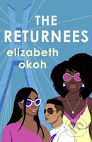 The Returnees (An 'evocative tale of identity, friendship and unexpected love' Mail on Sunday) - kniha z kategorie Společenská beletrie