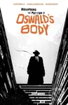Regarding the Matter of Oswald's Body - Christopher Cantwell - kniha z kategorie Komiksy