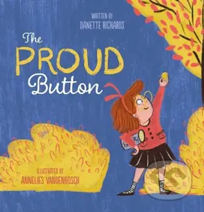 The Proud Button - Danette Richards - kniha z kategorie Pro děti