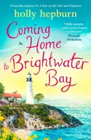 Coming Home to Brightwater Bay - Holly Hepburn