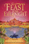 Feast of the Evernight - Ross MacKenzie