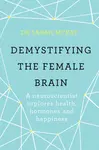 Demystifying The Female Brain - Dr Sarah McKay
