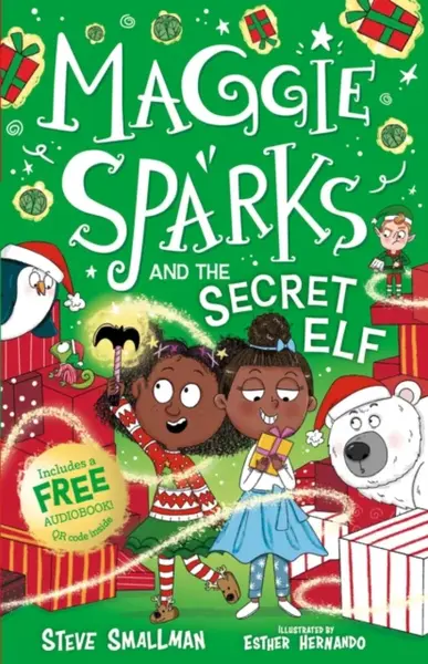 Maggie Sparks and the Secret Elf - Steve Smallman