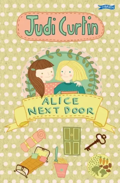 Alice Next Door - Judi Curtin