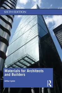 Materials for Architects and Builders - Arthur Lyons