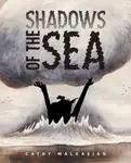 Shadows of the Sea - Cathy Malkasian