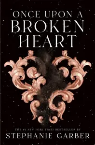 Once Upon a Broken Heart - Stephanie Garberová