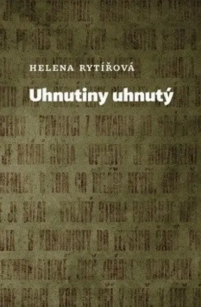 Uhnutiny uhnutý - Helena Rytířová