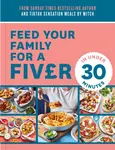Feed Your Family For a Fiver â€“ in Under 30 Minutes! - Mitch Lane
