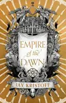 Empire of the Dawn - Jay Kristoff
