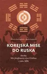 Korejská mise do Ruska - Miriam Löwensteinová, Blanka Kašparová