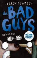 The Bad Guys: Episode 19 & 20 - Aaron Blabey