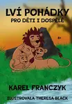 Lví pohádky - Karel Franczyk