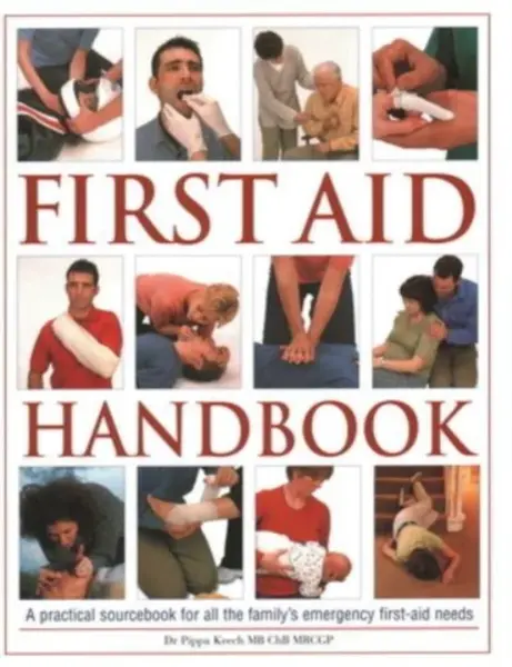 First Aid Handbook - Dr Pippa Keech