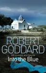 Into the Blue - Robert Goddard
