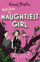 The Naughtiest Girl: Well Done, The Naughtiest Girl - Anne Digby