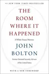 The Room Where It Happened - John Bolton