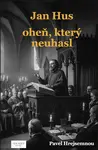 Jan Hus – oheň, který neuhasl - Pavel Hrejsemnou - e-kniha