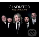 Gladiator:  Akustik Live - Gladiator