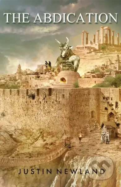 The Abdication - Justin Newland - kniha z kategorie Thrillery