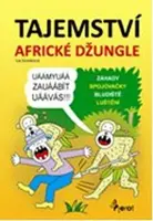 Tajemství africké džungle - Iva Nováková