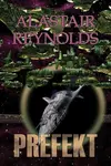 Prefekt - Alastair Reynolds - e-kniha