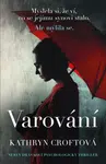 Varování (Defekt) - Kathryn Croftová