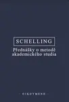 Přednášky o metodě akademického studia - Friedrich Wilhelm J. Schelling