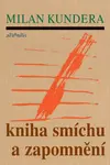 Kniha smíchu a zapomnění (Defekt) - Milan Kundera