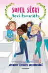Super ségry 4 - Nová kamarátka - Jennifer Richard Jacobsonová