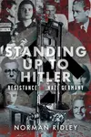 Standing Up To Hitler - Norman Ridley