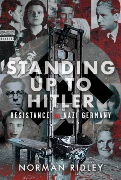 Standing Up To Hitler - Norman Ridley