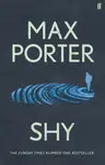Shy - Max Porter
