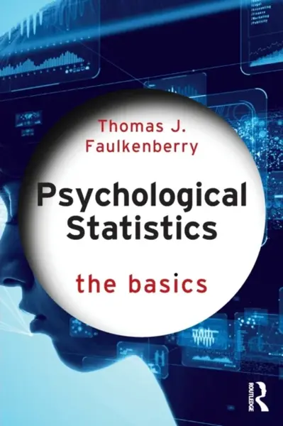Psychological Statistics - Thomas J. Faulkenberry