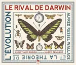 Darwin's Rival: Alfred Russel Wallace and the Search for Evolution - Christiane Dorion