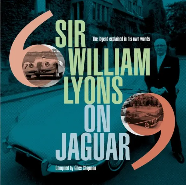 Sir William Lyons On Jaguar