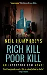 Rich Kill Poor Kill - Neil Humphreys