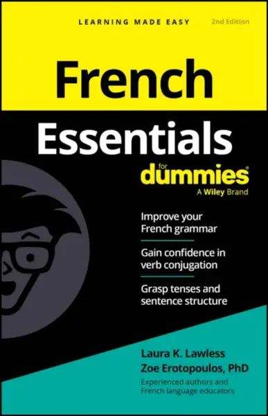 French Essentials For Dummies - Zoe  Erotopoulos, Laura K.  Lawless