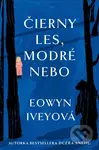 Čierny les, modré nebo - Eowyn Ivey - kniha z kategorie Společenská beletrie