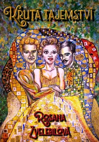 Krutá tajemství - Rosana Zvelebilová