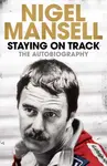 Staying on Track - Nigel Mansell