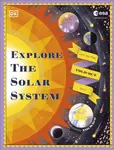 Explore the Solar System - DK