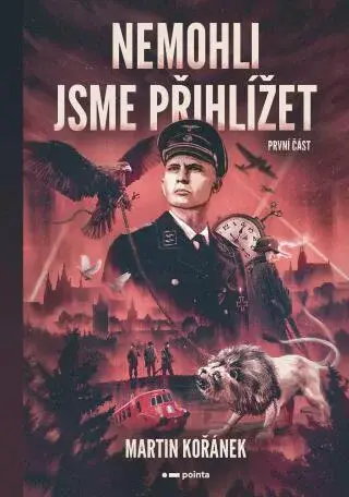Nemohli jsme přihlížet - první část - Martin Kořánek - e-kniha