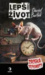 Lepší život - Zrnka temnoty 24 - Daniel Barták